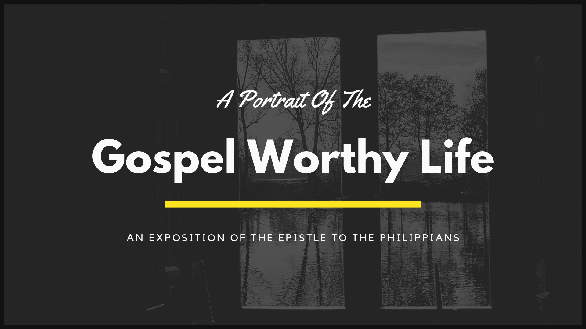 The Life Worthy of the Gospel, Part I